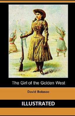 The Girl of the Golden West The Girl of the Golden West