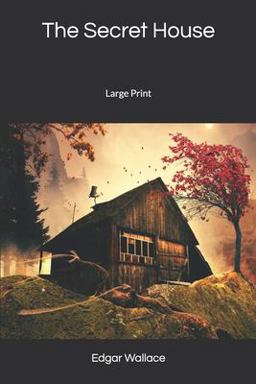 The Secret House: Large Print