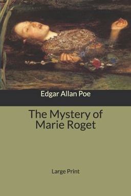 The Mystery of Marie Roget: Large Print