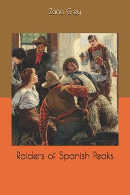Raiders of Spanish Peaks