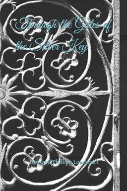 Through the Gates of the Silver Key