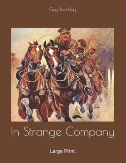In Strange Company: Large Print