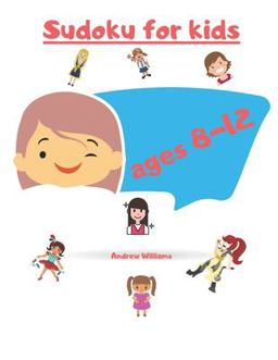 Sudoku for Kids Ages 8-12