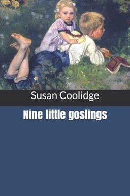 Nine Little Goslings Nine Little Goslings