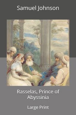 Rasselas, Prince of Abyssinia: Large Print
