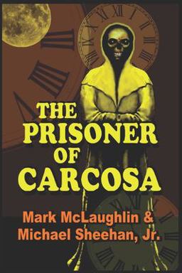 The Prisoner of Carcosa and More Tales of the Bizarre