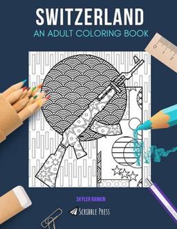 Switzerland: an Adult Coloring Book