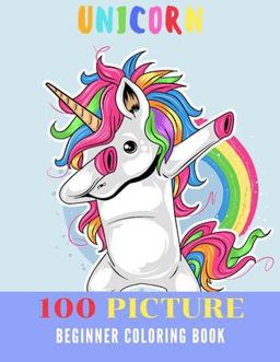 Unicorn 100 Picture Beginner Coloring Book Unicorn 100 Picture Beginner Coloring Book