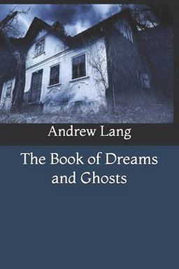 The Book of Dreams and Ghosts