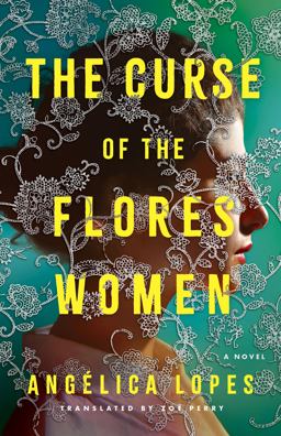 The Curse of the Flores Women The Curse of the Flores Women