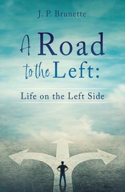 Road to the Left Life on the Left Side  9781662835124 Front Cover
