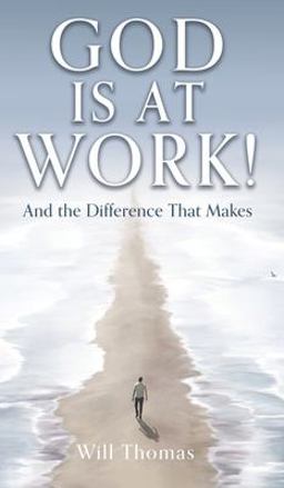 God Is at Work! God Is at Work!