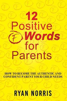 12 Positive F Words for Parents