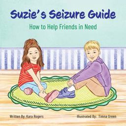 Suzie's Seizure Guide Suzie's Seizure Guide