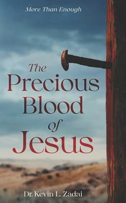 The Precious Blood of Jesus The Precious Blood of Jesus