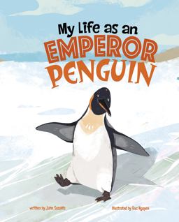 My Life As an Emperor Penguin