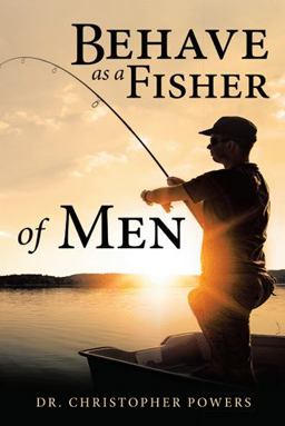 Behave As a Fisher of Men