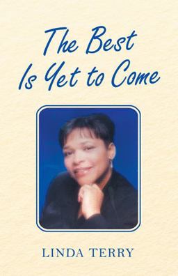 The Best Is yet to Come