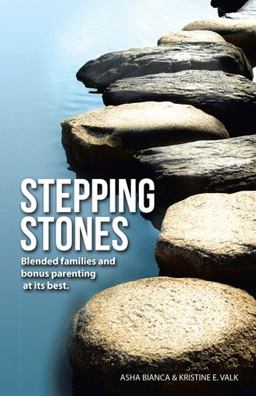 Stepping Stones Blended Families and Bonus Parenting at Its Best  9781664287228 Front Cover