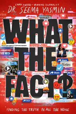 What the Fact? Finding the Truth in All the Noise  9781665900041 Front Cover