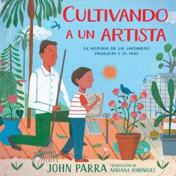 Cultivando a un Artista (Growing an Artist)
