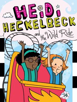 Heidi Heckelbeck and the Wild Ride:  9781665911283 Front Cover