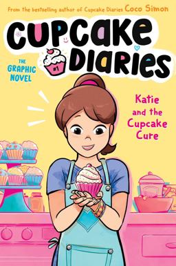 Katie and the Cupcake Cure the Graphic Novel  9781665914024 Front Cover