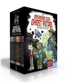 The Desmond Cole Ghost Patrol Ten-Book Collection (Boxed Set)
