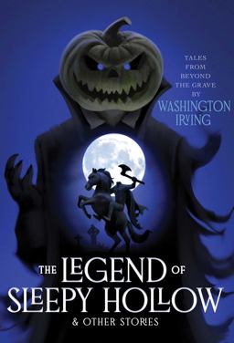The Legend of Sleepy Hollow and Other Stories