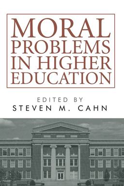 Moral Problems in Higher Education Moral Problems in Higher Education