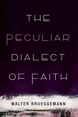 The Peculiar Dialect of Faith