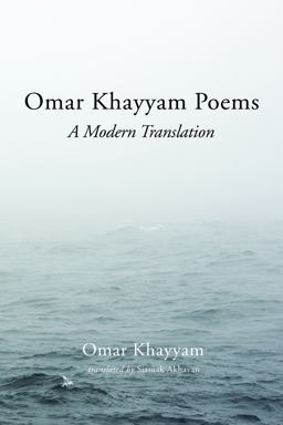 Omar Khayyam Poems Omar Khayyam Poems