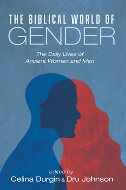 The Biblical World of Gender  9781666728965 Front Cover