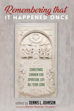 Remembering That It Happened Once