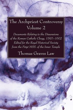 The Archpriest Controversy, Volume 2 The Archpriest Controversy, Volume 2