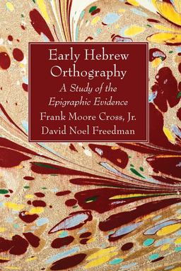 Early Hebrew Orthography Early Hebrew Orthography