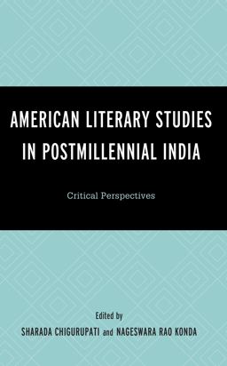 American Literary Studies in Postmillennial India American Literary Studies in Postmillennial India