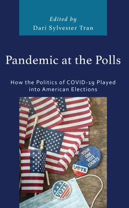 Pandemic at the Polls Pandemic at the Polls
