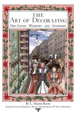 The Art of Decorating Dry Goods, Windows, and Interiors
