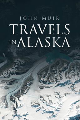 Travels in Alaska
