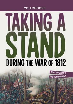 Taking a Stand During the War Of 1812