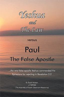 Yeshua and the Law vs Paul the False Apostle