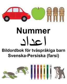 Svenska-Persiska (farsi) Nummer/اعداد Bildordbok F�r Tv�spr�kiga Barn