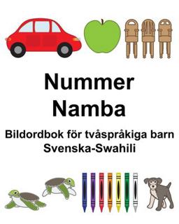 Svenska-Swahili Nummer/Namba Bildordbok F�r Tv�spr�kiga Barn