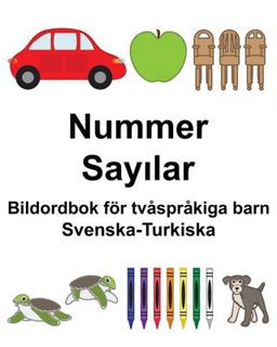 Svenska-Turkiska Nummer/Sayılar Bildordbok F�r Tv�spr�kiga Barn