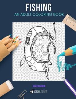Fishing: an Adult Coloring Book