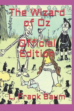 The Wizard of Oz (Official Edition)