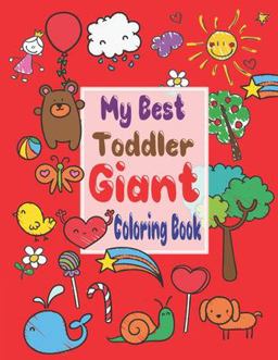 My Best Toddler Giant Coloring Book
