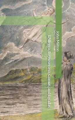 L' Allegro, il Penseroso, Comus, and Lycidas