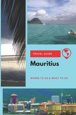 Mauritius Travel Guide